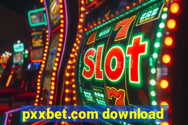 pxxbet.com download